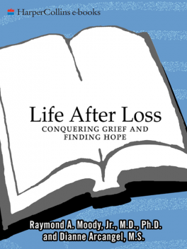 Life After Loss, Dianne Arcangel, Raymond Moody