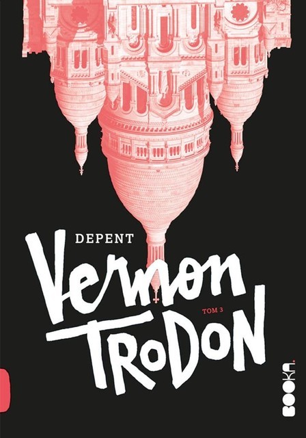 VERNON TRODON, TOM 3, Virginie Despentes