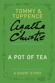 A Pot of Tea, Agatha Christie