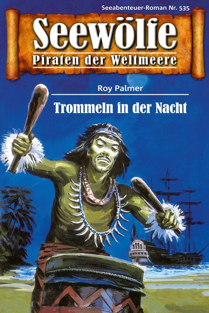 Seewölfe – Piraten der Weltmeere 535, Roy Palmer