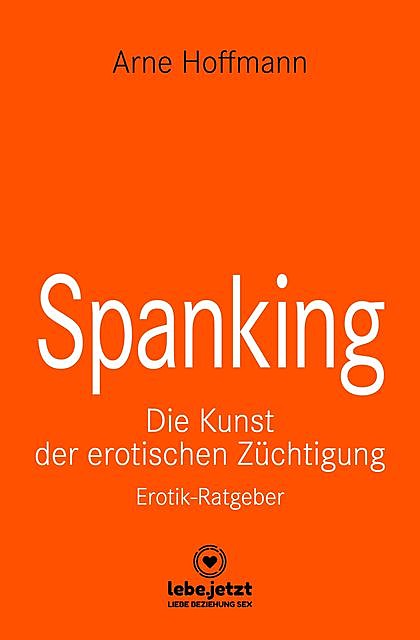 Spanking | Erotischer Ratgeber, Arne Hoffmann