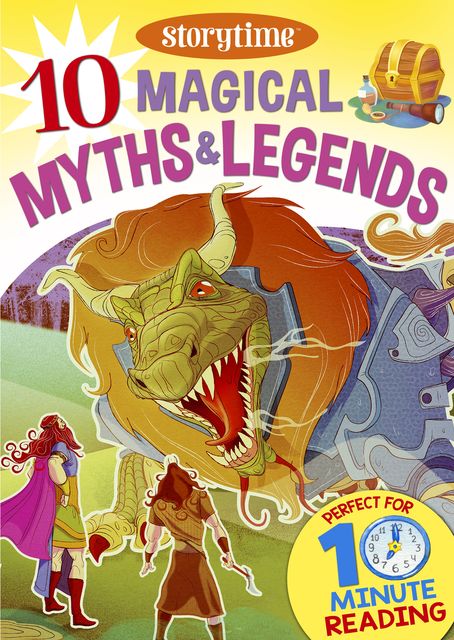 10 Magical Myths & Legends for 4–8 Year Olds (Perfect for Bedtime & Independent Reading) (Series: Read together for 10 minutes a day), Arcturus Publishing