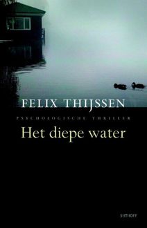Het diepe water, Felix Thijssen