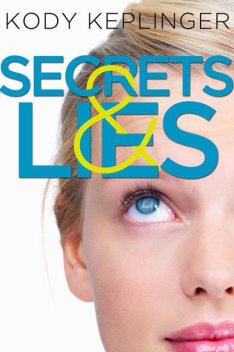 Secrets & Lies: Two Short Stories, Kody Keplinger