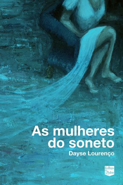 As mulheres do soneto, Dayse Lourenço