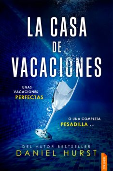 La casa de vacaciones, Daniel Hurst