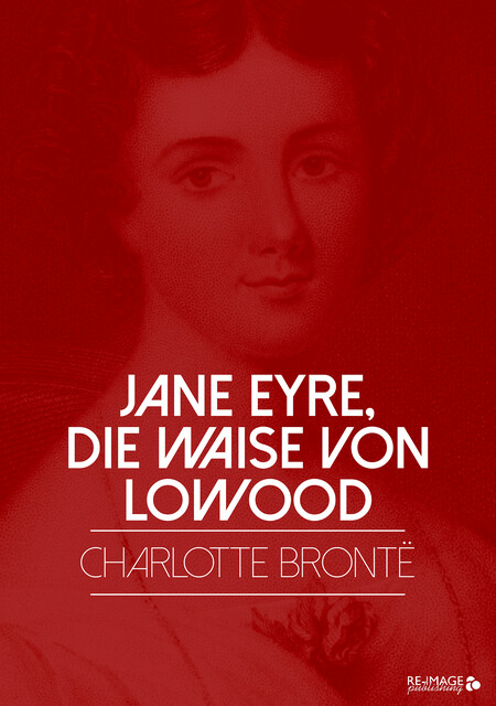 Jane Eyre, Charlotte Brontë
