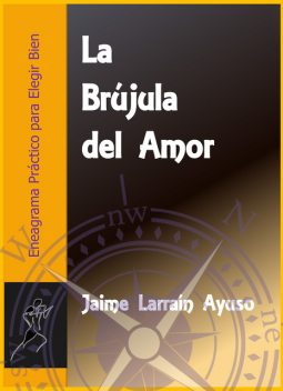 La Brújula del Amor, Jaime Larraín Ayuso