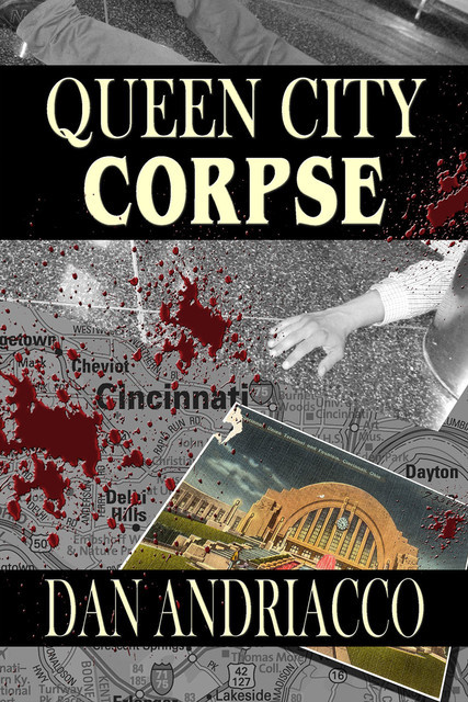 Queen City Corpse, Dan Andriacco