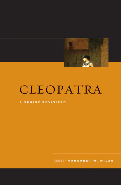 Cleopatra, Margaret M. Miles