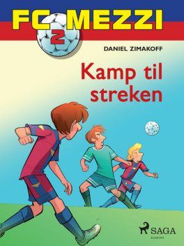 FC Mezzi 2 – Kamp til streken, Daniel Zimakoff