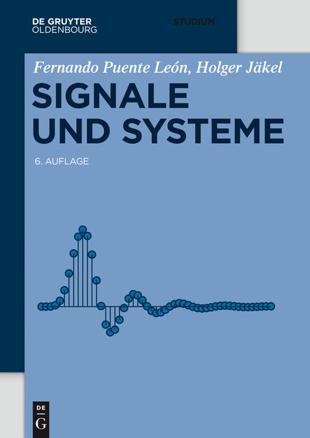 Signale und Systeme, Fernando Puente León, Holger Jäkel