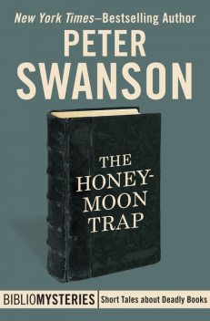 The Honeymoon Trap, Peter Swanson