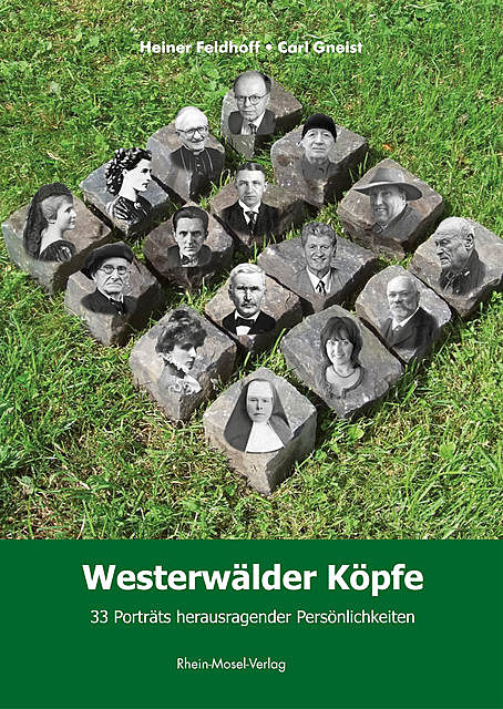 Westerwälder Köpfe, Heiner Feldhoff, Carl Gneist