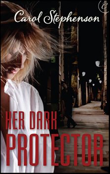 Her Dark Protector, Carol Stephenson