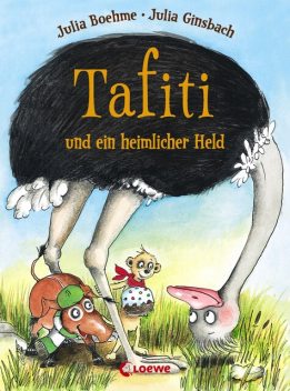 Tafiti und ein heimlicher Held, Julia Boehme