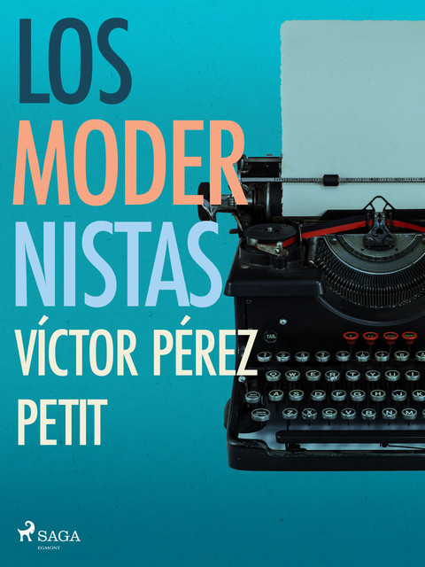 Los modernistas, Víctor Pérez Petit
