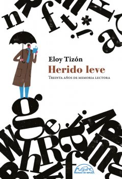 Herido leve, Eloy Tizón