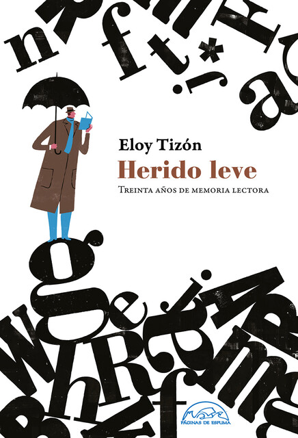 Herido leve, Eloy Tizón