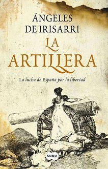 La Artillera, Ángeles De Irisarri