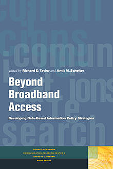 Beyond Broadband Access, Richard Taylor, Amit M.Schejter
