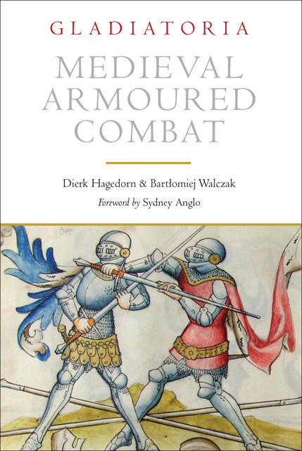 Medieval Armoured Combat, Bartłomiej Walczak, Dierk Hagedorn