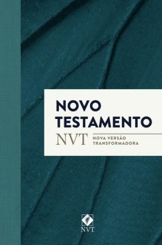 Novo Testamento – NVT (Nova Versão Transformadora), Varios Autores