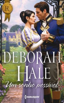 Um sonho possível, Deborah Hale