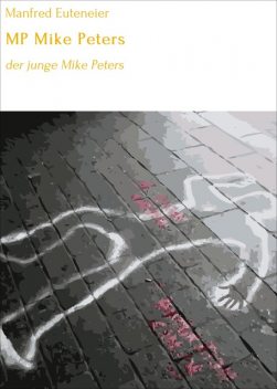 MP Mike Peters, Manfred Euteneier