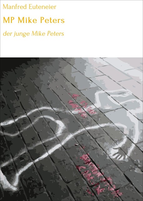 MP Mike Peters, Manfred Euteneier