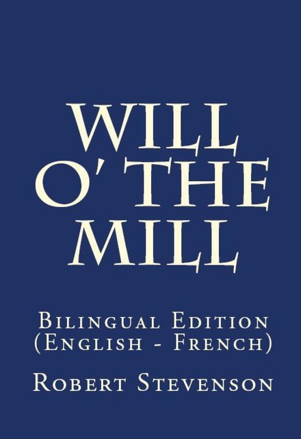 Will O' The Mill, Robert Louis Stevenson
