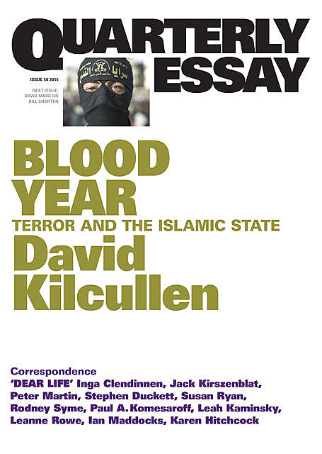 Quarterly Essay 58 Blood Year, David Kilcullen