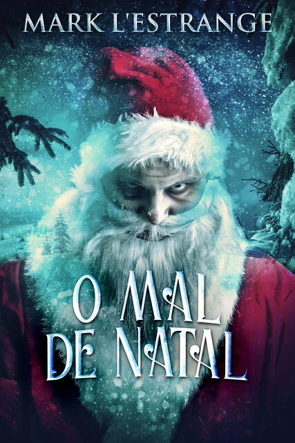 O Mal de Natal, Mark L'Estrange