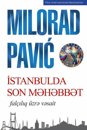 İstanbulda son məhəbbət, Milorad Paviç