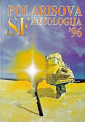 Polarisova SF antologija 96, Antologija
