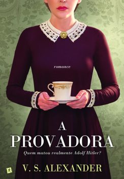 A Provadora, V.S. Alexander