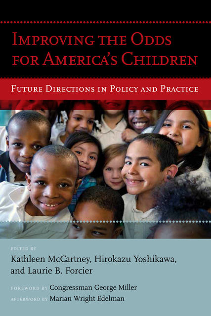 Improving the Odds for America's Children, George Miller, Marian Wright Edelman