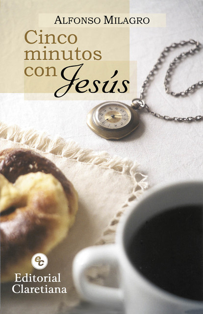Cinco minutos con Jesús, Alfonso Milagro