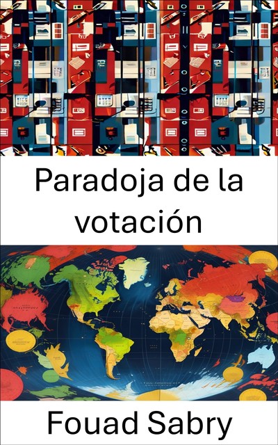 Paradoja de la votación, Fouad Sabry