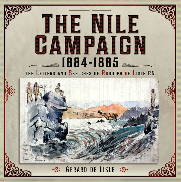 The Nile Campaign, 1884–1885, Gerard de Lisle