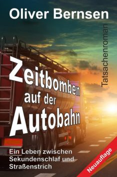 Zeitbomben auf der Autobahn, Oliver Bernsen