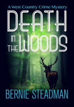Death in the Woods, Bernie Steadman