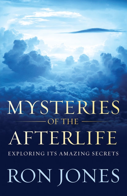 Mysteries of the Afterlife, Ron Jones