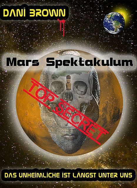 Mars Spektakulum, Dani Brown