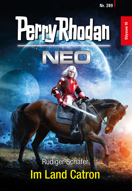 Perry Rhodan Neo 289: Im Land Catron, Rüdiger Schäfer