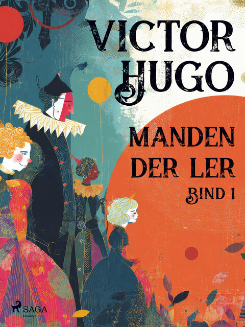 Manden der ler. Bind 1, Victor Hugo