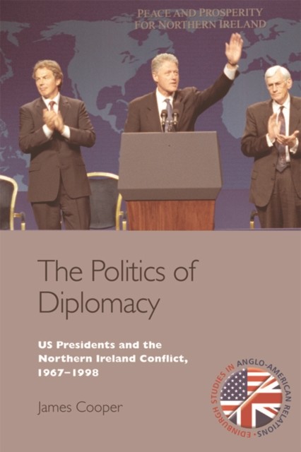 Politics of Diplomacy, James Cooper