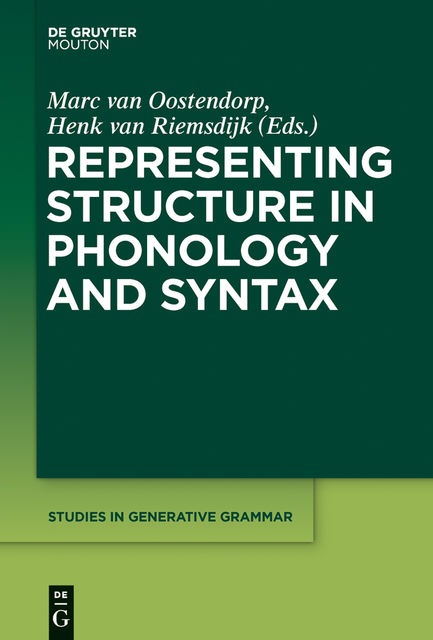 Representing Structure in Phonology and Syntax, Henk Riemsdijk, Marc van Oostendorp