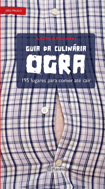 Guia da Culinária Ogra, André Barcinski
