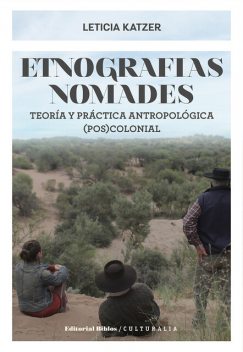 Etnografías nómades, Leticia Katzer